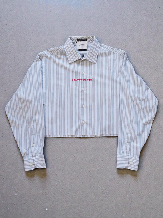 Reworked I Don’t Work Here Shirt